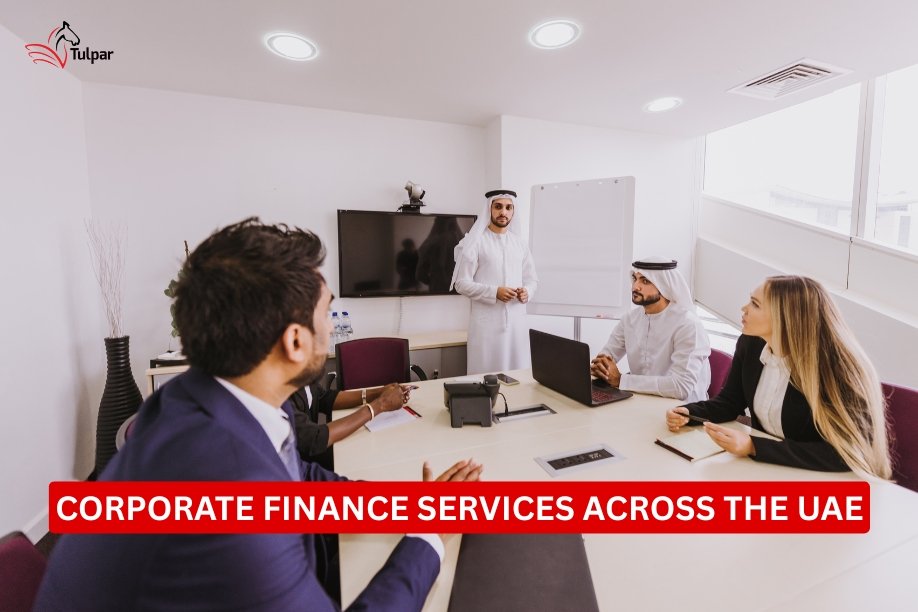 Corporate Finance Services Across the UAE